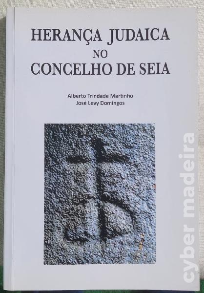 Herança Judaica no Concelho de Seia