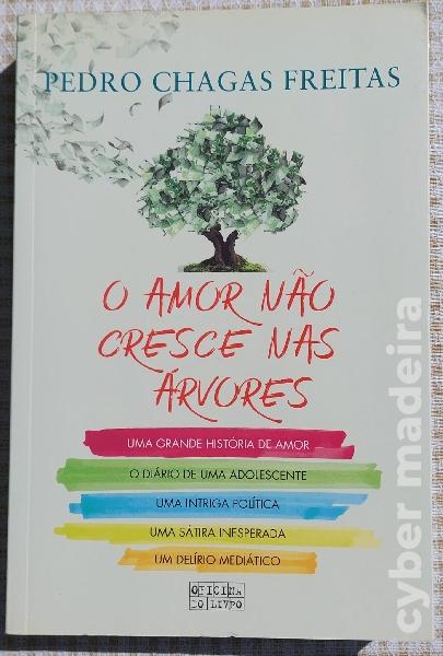 O Amor não Cresce nas Árvores (Pedro Chagas Freitas)