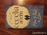 How to Fall in Love", Cecilia Ahern
