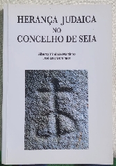 Herança Judaica no Concelho de Seia