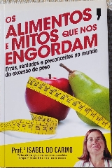 Os Alimentos e Mitos que nos engordam