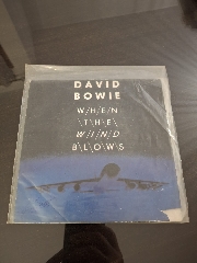 DAVID BOWIE– When The Wind Blows